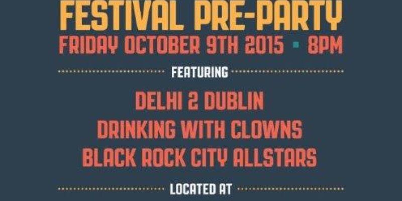 Off Beat Festival Pre-Party featuring Delhi 2 Dublin, Drinking with Clowns, Black Rock City Allstars
