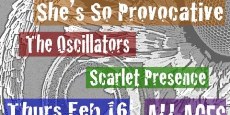 Crush, She's So Provocative, Scarlet Presence, The Oscillators