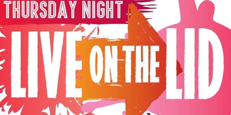 Thursday Night Live on the Lid