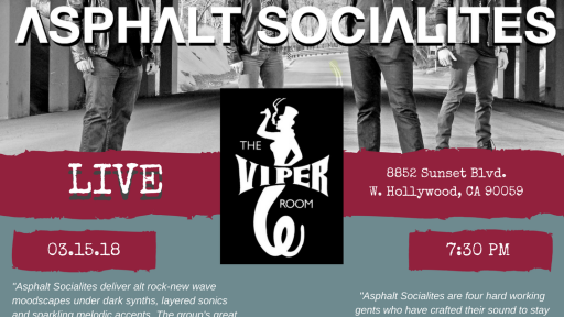 Asphalt Socialites: LIVE at The Viper Room