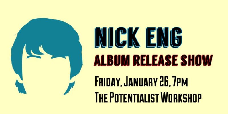 Nick Eng CD Release Show ft. Ruby Jaye and SWIGS
