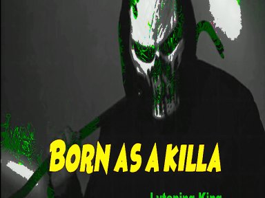 born  as a killa .psd 22222222222222222