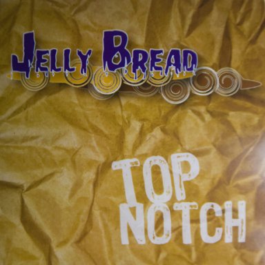 jelly-bread Top Notch cover album