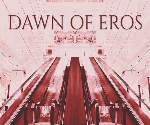 Dawn Of Eros