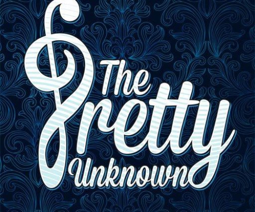 The Pretty Unknown