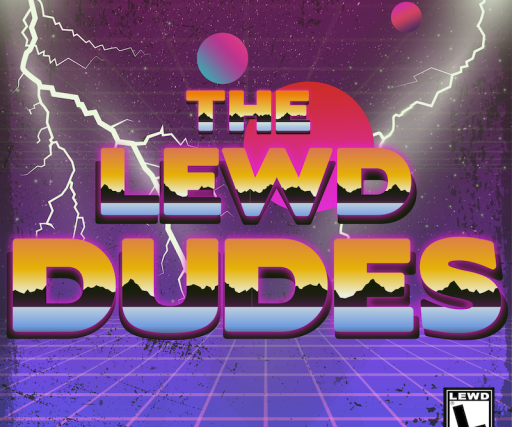 The Lewd Dudes