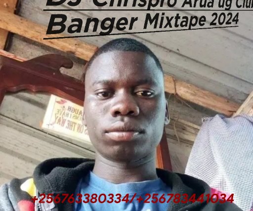 DJ CHRISPRO ARUA CITY UG 