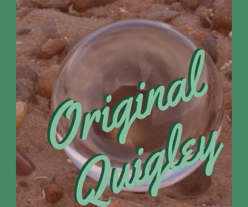 Original Quigley