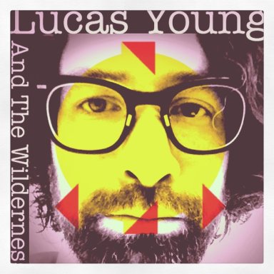 Lucas Young and the Wilderness