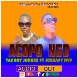 Acopo Ngo by Ta2 Boy Johnex 