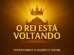 O Rei esta voltando 