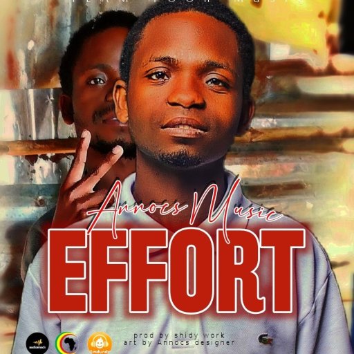 Annocs Music _Effort (prod by shidy work) 