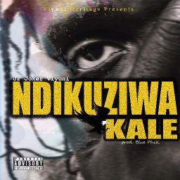 JF Joker Viyuni_-_NDIKUZIWA_KALE 