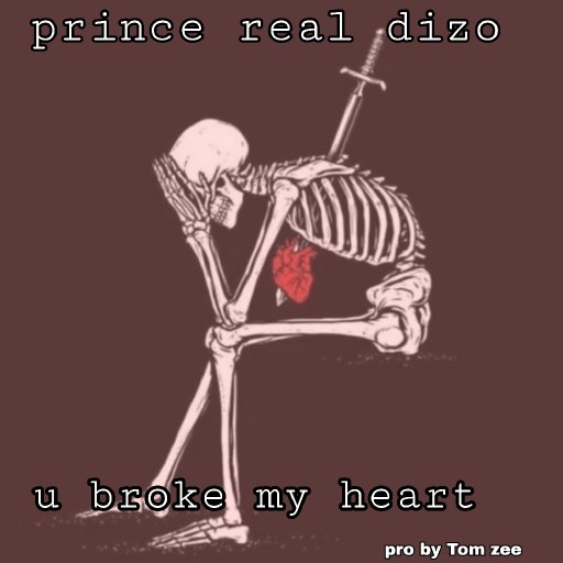 U Broke My Heart_Prod By TomZ