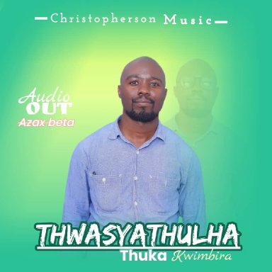 Twasyathula Tukakwimbira by Amos Christopherson 