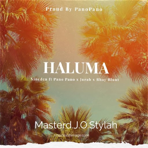 HALUMA_Nineden ft PanoPano x jurah & Ray Blunt