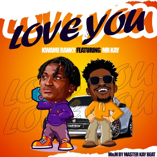 Love you feat Mr kay