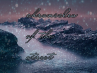 chronicles of the street