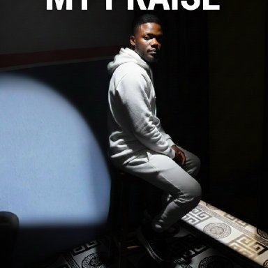 My praise