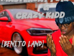 MasterJayy012_&_Crazykidd_[Benito Land]