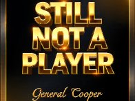 Still Not A Player 