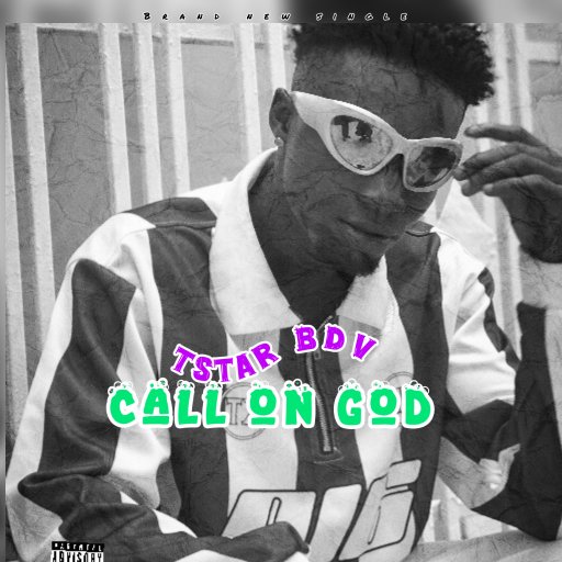 Call on God by Tstar bdv