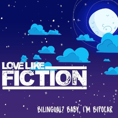 Bilingual? Baby, I'm Bipolar