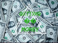 GETTING MONEY