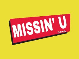 Missin' U