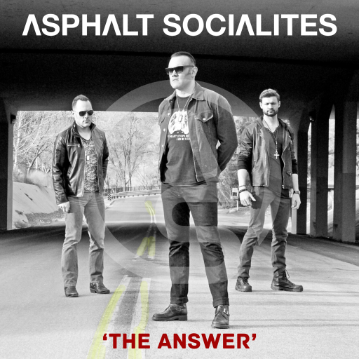 Asphalt Socialites   The Answer
