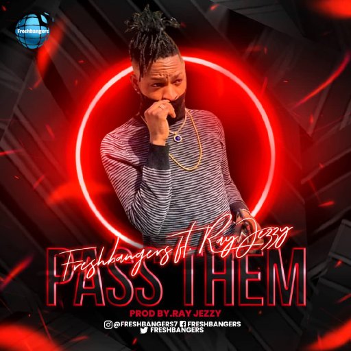 Freshbangers ft RayJeezy _ Pass Them