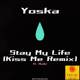 Stay My Life (Kiss Me Remix)