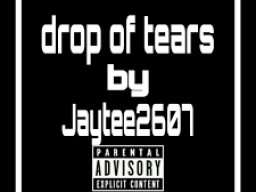 Drop of tears