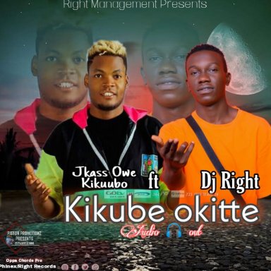 Kikube Okitte Dj Right ft Jkass Owe Kikuubo