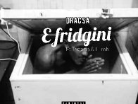 Drac SA - Efridgini (ft Thobzin and Lil Mh