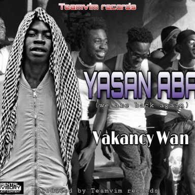 Vakancy Wan-YASAN ABA(prod by Teamvim records)