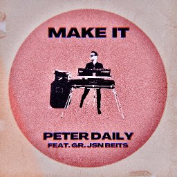 Make It feat. Gr. Jsn Beits