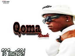 Qoma Ntombi By TS Target RSA- out now on all digital platforms!