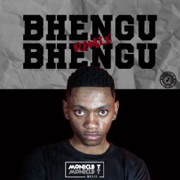 Monicle T - Bhengu Bhengu (Remix)