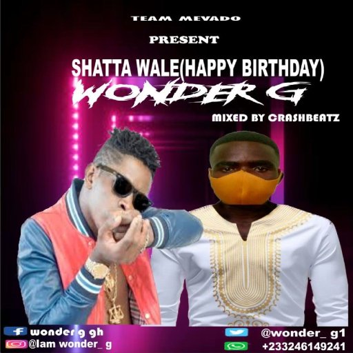 Wonder G_Shatta wale (Happy Birthday) (Mixed. By CrashBeatz)-1.mp3