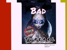 Bad by Tupearl 