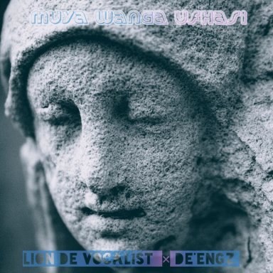 Lion De Vocalist ft de'engz in muya wanga ufhasi 