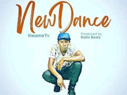 KwameTV - New Dance  (Prod by RatioBeatz)