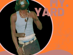 JAH JAH YUTE DI FIYAH YUTE - MY YARD SHE DEH - CAPITAL  L  ENT.