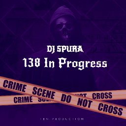 Dj Spura - 138 In Progress