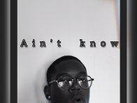 Ain&rsquo;t know