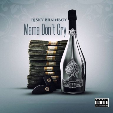 Mama Don't Cry-Risky-BrainBoy-(Mixed-By-AsuoBeatz)