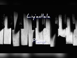 Liy'adlala piano