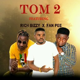 TOM 2 FT RICH BIZZY & FAN PEE - PANYELEZA