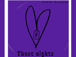 Those nights 